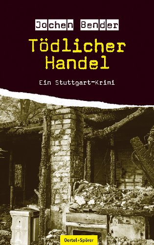 Tödlicher Handel: Ein Stuttgart-Krimi