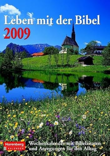 Harenberg Wochenkalender Leben mit der Bibel 2009: Wochenkalender mit Bibelzitaten und Anregungen für den Alltag Harenberg Wochenkalender Leben mit der Bibel 2009: Wochenkalender mit Bibelzitaten und Anregungen für den Alltag von HARENBERG