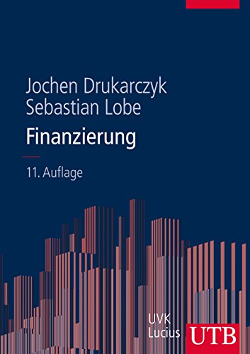 Finanzierung: Eine Einführung unter deutschen Rahmenbedingungen