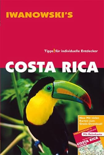 Costa Rica - Reiseführer von Iwanowski: Tipps für individuelle Entdecker. Mit vielen Karten zum Gratis-Download