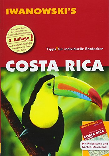 Costa Rica - Reiseführer von Iwanowski: Individualreiseführer mit Extra-Reisekarte und Karten-Download (Reisehandbuch)
