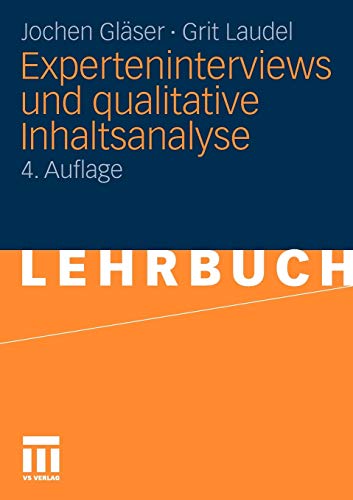 Experteninterviews und qualitative Inhaltsanalyse : als Instrumente rekonstruierender Untersuchungen von VS Verlag für Sozialwissenschaften