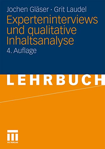 Experteninterviews und qualitative Inhaltsanalyse : als Instrumente rekonstruierender Untersuchungen von VS Verlag für Sozialwissenschaften