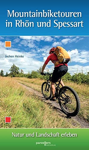 Montainbiketouren in Rhön und Spessart: Natur und Landschaft erleben Montainbiketouren in Rhön und Spessart: Natur und Landschaft erleben von Parzellers Buchverlag