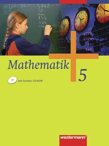 Mathematik - Allgemeine Ausgabe 2006 für die Sekundarstufe I: Schulbuch 5 mit CD-ROM Mathematik - Allgemeine Ausgabe 2006 für die Sekundarstufe I: Schulbuch 5 mit CD-ROM