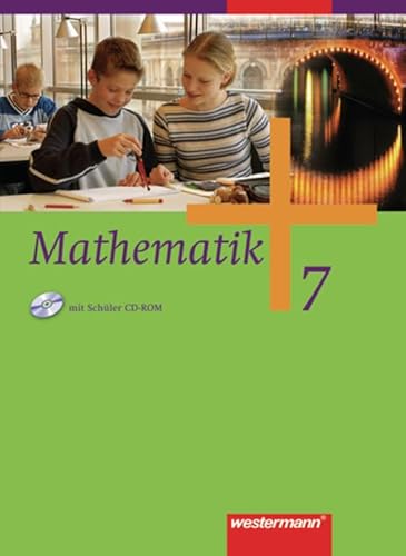 Mathematik - Allgemeine Ausgabe 2006 für die Sekundarstufe I: Schülerband 7 HE, RP, SL mit CD-ROM