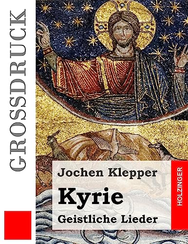 Kyrie (Großdruck): Geistliche Lieder