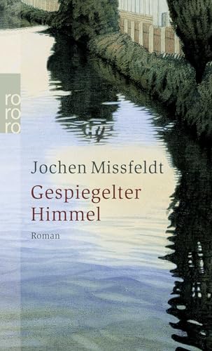 Gespiegelter Himmel: Titanvogeltage von Rowohlt Taschenbuch