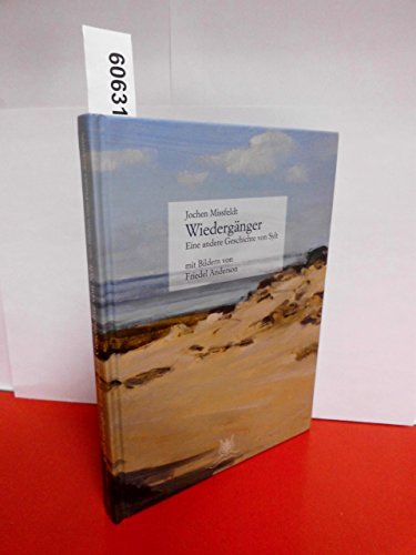 Wiedergänger - Eine andere Geschichte von Sylt mit 29 Bildern von Friedel Anderson: Normalausgabe Wiedergänger - Eine andere Geschichte von Sylt mit 29 Bildern von Friedel Anderson: Normalausgabe
