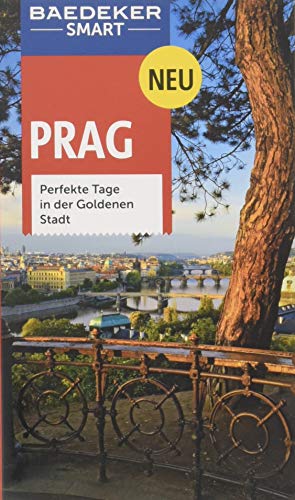 Baedeker SMART Reiseführer Prag: Perfekte Tage in der Goldenen Stadt Baedeker SMART Reiseführer Prag: Perfekte Tage in der Goldenen Stadt