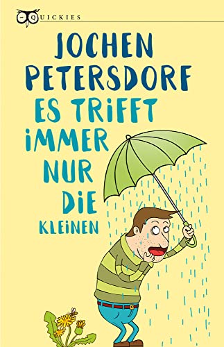 Es trifft immer nur die Kleinen (Quickies) von Eulenspiegel