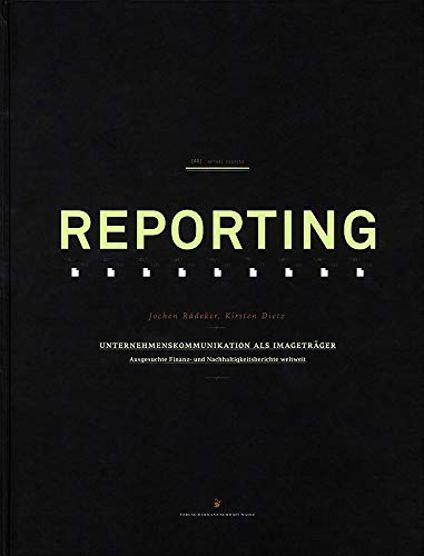 REPORTING: Unternehmenskommunikation als Imageträger