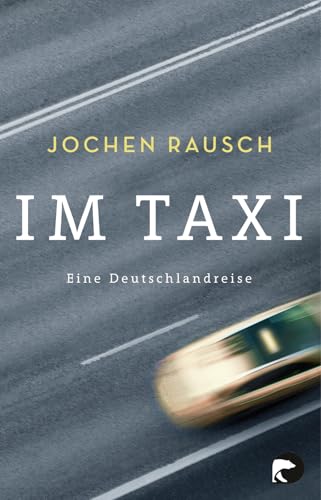 Im Taxi: Eine Deutschlandreise