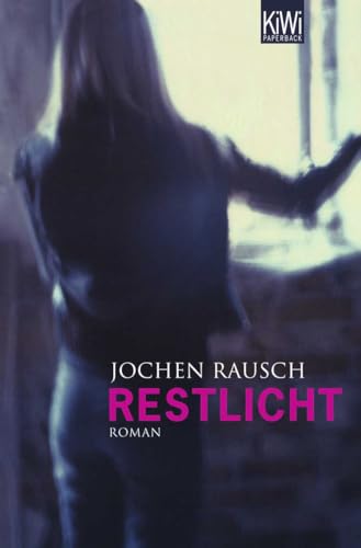 Restlicht: Roman von KiWi-Taschenbuch