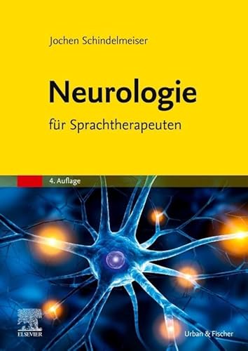 Neurologie für Sprachtherapeuten von Elsevier