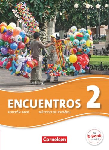 Encuentros - Método de Español - Spanisch als 3. Fremdsprache - Ausgabe 2010 - Band 2: Schulbuch
