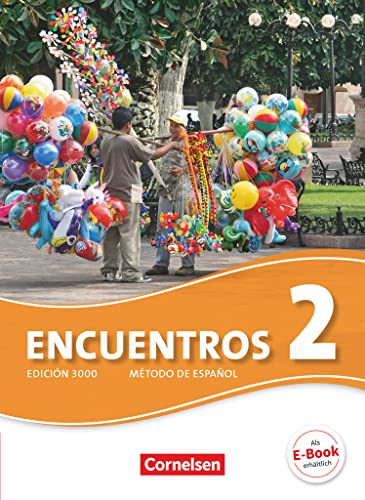 Encuentros - Método de Español - Spanisch als 3. Fremdsprache - Ausgabe 2010 - Band 2: Schulbuch