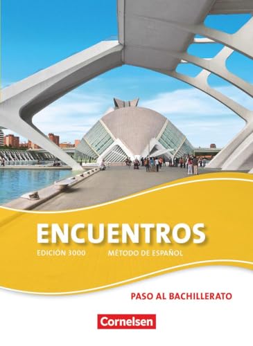 Encuentros - Método de Español - Spanisch als 3. Fremdsprache - Ausgabe 2010 - Paso al bachillerato: Schulbuch