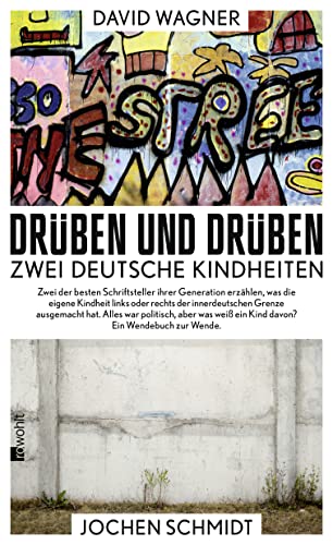 Drüben und drüben: Zwei deutsche Kindheiten