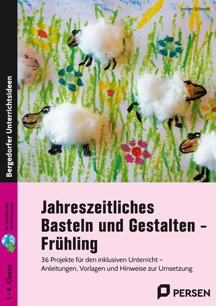 Jahreszeitliches Basteln und Gestalten - Frühling von Persen Verlag i.d. AAP