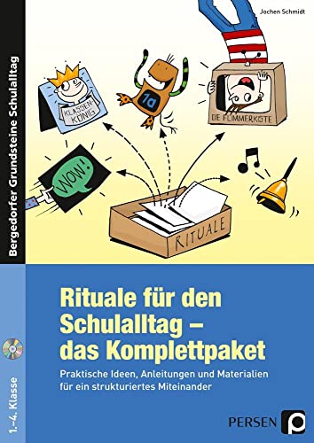 Rituale für den Schulalltag - das Komplettpaket: Praktische Ideen, Anleitungen und Materialien für ein strukturiertes Miteinander (1. bis 4. Klasse) (Bergedorfer Grundsteine Schulalltag - Grundschule)