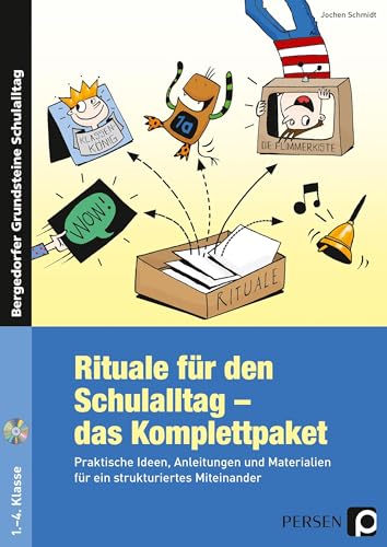 Rituale für den Schulalltag - das Komplettpaket: Praktische Ideen, Anleitungen und Materialien für ein strukturiertes Miteinander (1. bis 4. Klasse) (Bergedorfer Grundsteine Schulalltag - Grundschule)