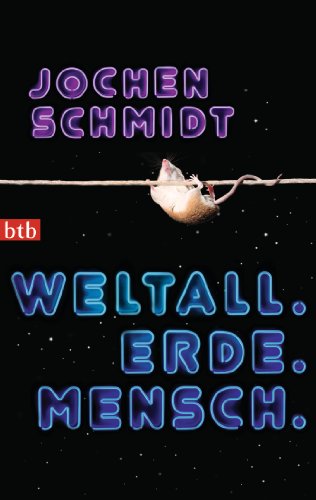 Weltall. Erde. Mensch von btb Verlag