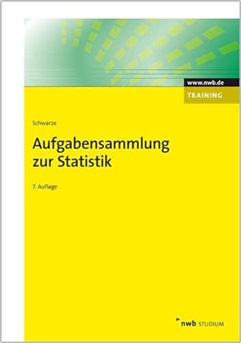 Aufgabensammlung zur Statistik (NWB Studium Betriebswirtschaft) von NWB Verlag