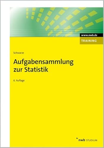 Aufgabensammlung zur Statistik (NWB Studium Betriebswirtschaft)