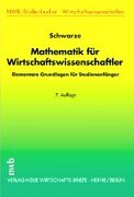 Mathematik für Wirtschaftswissenschaftler, Elementare Grundlagen für Studienanfänger