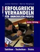 Erfolgreich Verhandeln für Immobilien-Profis: Taktiken, Techniken, Tricks