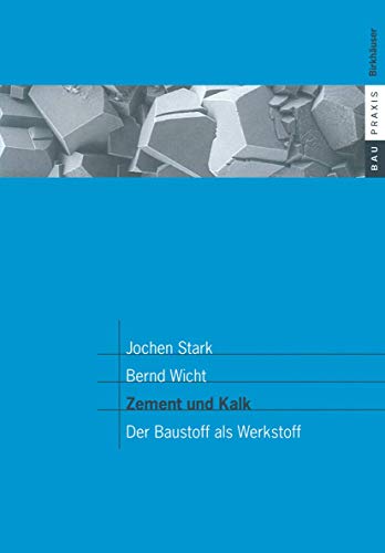 Zement und Kalk: Der Baustoff als Werkstoff (BauPraxis) (German Edition) von Springer