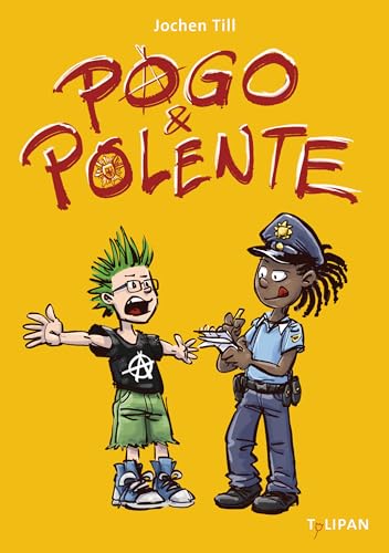 Pogo und Polente von Tulipan Verlag