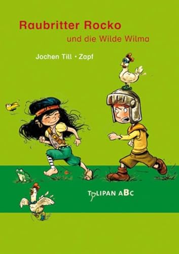 Raubritter Rocko und die Wilde Wilma: Lesestufe B (Tulipan ABC)