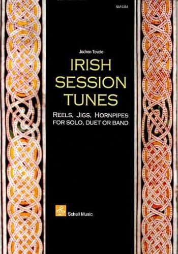 Irish Session Tunes: Reels, Jigs, Hornpipes for Solo, Duet or Band: Reels, Jigs, Hornpipes for Solo, Duet or Band (2 unabhängige Melodiestimmen + ... Akkordeonnoten: Akkordeonnoten) von Schell Music