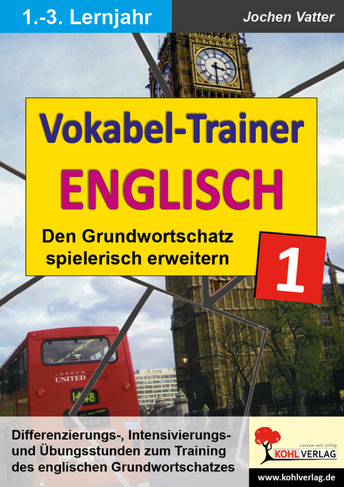Der Vokabel-Trainer. Bd.1 von KOHL VERLAG Der Verlag mit dem Baum