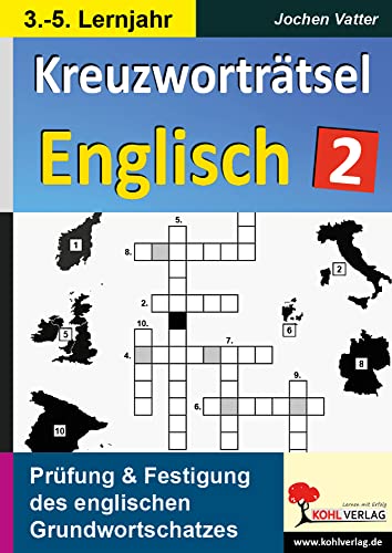 Kreuzworträtsel Englisch - 3.-5. Lernjahr: Prüfung und Festigung des Grundwortschatzes im Fach Englisch