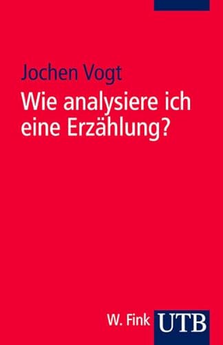 Wie analysiere ich eine Erzählung?. Ein Leitfaden mit Beispielen