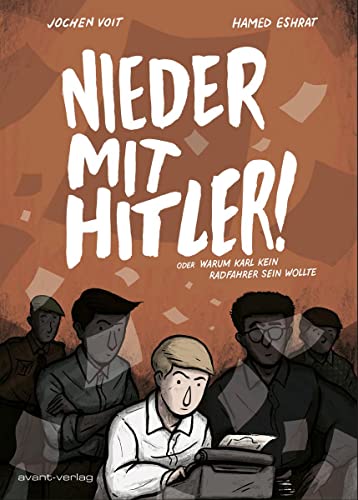 Nieder mit Hitler!: oder Warum Karl kein Radfahrer sein wollte von Avant-Verlag, Berlin