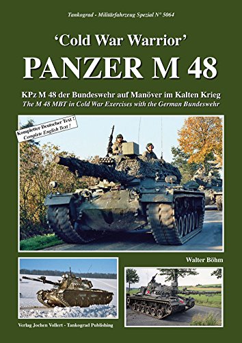 TANKOGRAD 5064 'Cold War Warrior' - PANZER M 48 KPz M 48 der Bundeswehr auf Manöver im Kalten Krieg