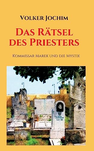 Das Rätsel des Priesters: Kommissar Marek und die Mystik (Kommissar Marek Krimi) von tredition