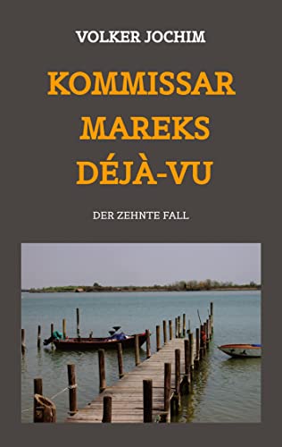 Kommissar Mareks Déjà-vu: DE (Kommissar Marek Krimi) von tredition