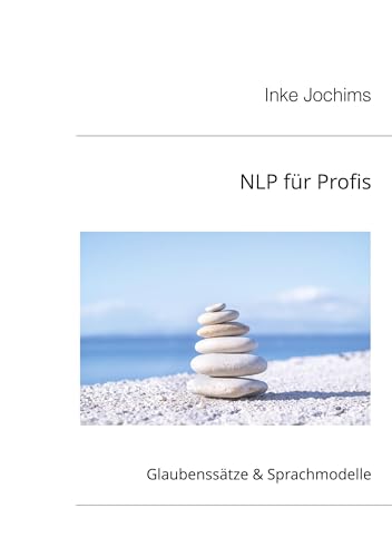 NLP für Profis: Glaubenssätze & Sprachmodelle