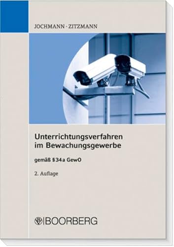 Unterrichtsverfahren im Bewachungsgewerbe: gemäß § 34a GewO