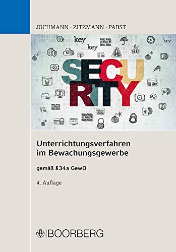 Unterrichtungsverfahren im Bewachungsgewerbe: gemäß § 34a GewO