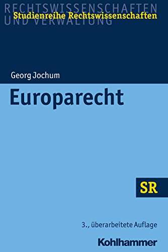 Europarecht: unter Berücksichtigung des Vertrags von Lissabon (SR-Studienreihe Rechtswissenschaften)