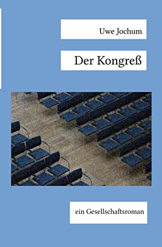 Der Kongreß: ein Gesellschaftsroman