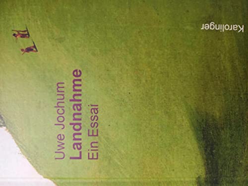 Landnahme: Ein Essai Landnahme: Ein Essai von Karolinger Verlag