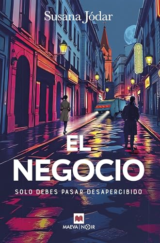 El negocio: Solo debes pasar desapercibido (MAEVA noir) von Maeva Ediciones