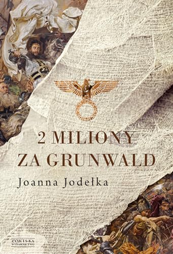 2 miliony za Grunwald von Zysk i S-ka